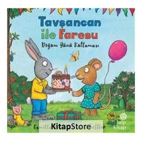 Doğum Günü Kutlaması - Tavşancan ile Faresu