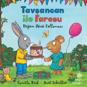 Doğum Günü Kutlaması - Tavşancan ile Faresu