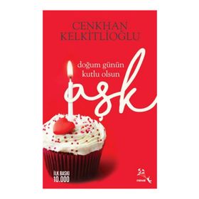 Doğum Günün Kutlu Olsun Aşk - Cenkhan Kelkitlioğlu
