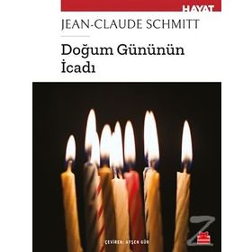 Doğum Gününün İcadı-Jean-Claude Schmitt