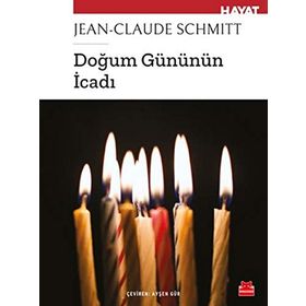 Doğum Gününün İcadı-Jean-Claude Schmitt