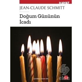 Doğum Gününün İcadı-Jean-Claude Schmitt