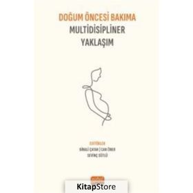 Doğum Öncesi Bakıma Multidisipliner Yaklaşım Nobel Bilimsel Eserler