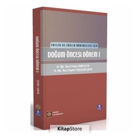 Doğum Öncesi Dönem 1 - Kıymet Yeşilçiçek Çalık