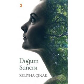 Doğum Sancısı - Zeliyha Çınar