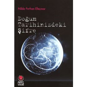 DOĞUM TARIHINIZDEKI ŞIFRE - NILDA FERHAN EFEÇINAR