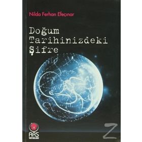 DOĞUM TARIHINIZDEKI ŞIFRE - NILDA FERHAN EFEÇINAR