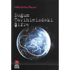 DOĞUM TARIHINIZDEKI ŞIFRE - NILDA FERHAN EFEÇINAR