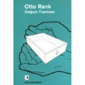 Doğum Travması - Otto Rank