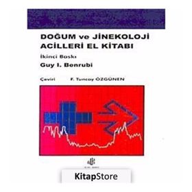 DOĞUM VE JINEKOLOJI ACILLERI EL KİTABI - TUNCAY ÖZGÜVEN
