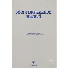 DOĞUM VE KADIN HASTALIKLARI HEMŞIRELIĞI - KUTLUGÜL YÜKSEL