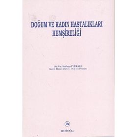 DOĞUM VE KADIN HASTALIKLARI HEMŞIRELIĞI - KUTLUGÜL YÜKSEL