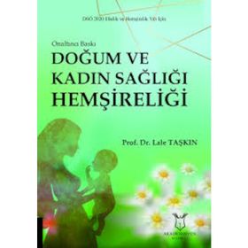 Doğum ve Kadın Sağlığı Hemşireliği - Lale Taşkın
