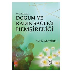Doğum ve Kadın Sağlığı Hemşireliği - Lale Taşkın