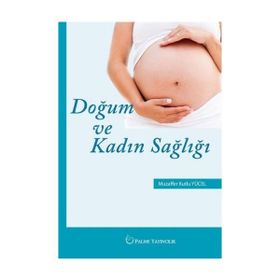 DOĞUM VE KADIN SAĞLIĞI HEMŞİRELİĞİ - MUZAFFER YÜCEL