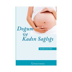 DOĞUM VE KADIN SAĞLIĞI HEMŞİRELİĞİ - MUZAFFER YÜCEL