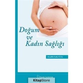 Doğum ve Kadın Sağlığı - Muzaffer Kutlu Yücel