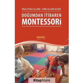 Doğumdan İtibaren Montessori - Lynn Lillard Jessen