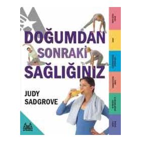 Doğumdan Sonraki Sağlığınız - Judy Sadgrove