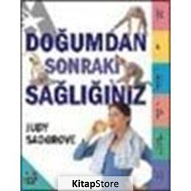 Doğumdan Sonraki Sağlığınız - Judy Sadgrove