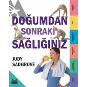 Doğumdan Sonraki Sağlığınız - Judy Sadgrove