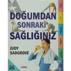 Doğumdan Sonraki Sağlığınız - Judy Sadgrove