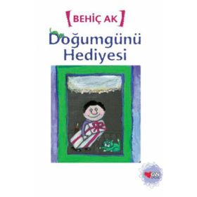 DOĞUMGÜNÜ HEDIYESI - BEHİÇ AK