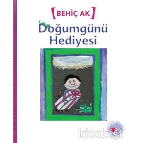 DOĞUMGÜNÜ HEDIYESI - BEHİÇ AK
