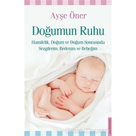 Doğumun Ruhu - Ayşe Öner