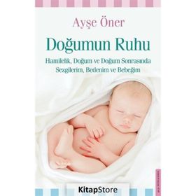 Doğumun Ruhu - Ayşe Öner