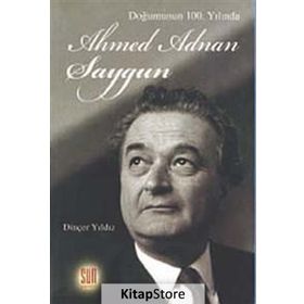 Doğumunun 100. Yılında Ahmed Adnan Saygun - Dinçer Yıldız