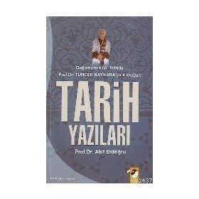 DOĞUMUNUN 65.YILINDA TUNCER BAYKARA`YA ARMAĞAN TARIH YAZILARI - AKIF ERDOĞDU