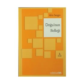 Doğu’nun Belleği - İdris Sezgin