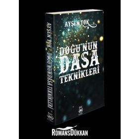 Doğu'nun Dasa Teknikleri - Ayşen Tok