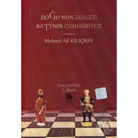 DOĞU'NUN DEVLETI BATI'NIN CUMHURIYETI - MEHMET ALI KILIÇBAY
