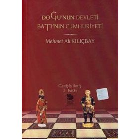DOĞU'NUN DEVLETI BATI'NIN CUMHURIYETI - MEHMET ALI KILIÇBAY