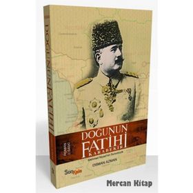 Doğunun Fatihi Karabekir - Osman Azman