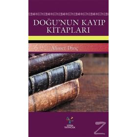 Doğu’nun Kayıp Kitapları - Ahmet Dinç