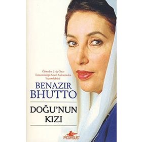 Doğu'nun Kızı - Benazir Bhutto