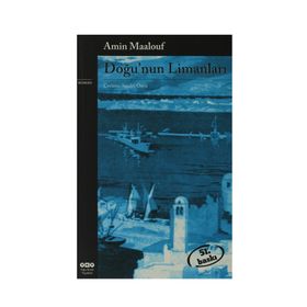 Doğu'nun Limanları - Amin Maalouf