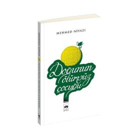DOĞUNUN ÖLÜMSÜZ ÇOCUĞU - MEHMED NIYAZI