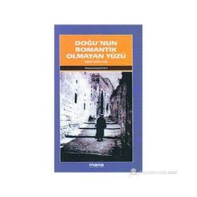DOĞUNUN ROMANTIK OLMAYAN YÜZÜ - MUHAMMED ESED