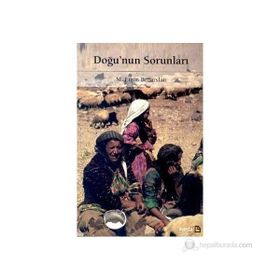DOĞU'NUN SORUNLARI - M EMIN BOZARSLAN
