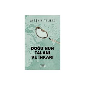 Doğu'nun Talanı ve İnkarı - Vadi Yayınları