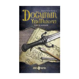DOĞUNUN YEDI MUHAFIZI KAYIP DIYAR SERISI 1. KITAP - FARUK KANBER