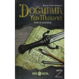 DOĞUNUN YEDI MUHAFIZI KAYIP DIYAR SERISI 1. KITAP - FARUK KANBER