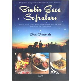 DOĞU'NUN ZENGIN MUTFAKLARINDAN EGZOTIK LEZZETLER BINBIR GECE SOFRALARI - EBRU OMURCALI