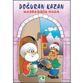 DOĞURAN KAZAN - NASREDDIN HOCA