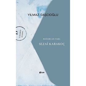 Doğurgan Yara Sezai Karakoç Şule Yayınları