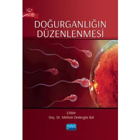 Doğurganlığın Düzenlenmesi - Meltem Demirgöz Bal